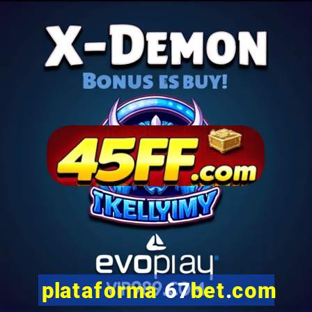 plataforma 67bet.com
